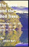 The Good and the Bad Trees.