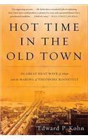 Hot Time in the Old Town