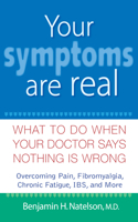 Your Symptoms Are Real