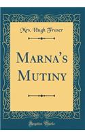 Marna's Mutiny (Classic Reprint)