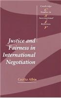 Justice and Fairness in International Negotiation