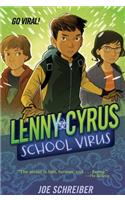 Lenny Cyrus, School Virus