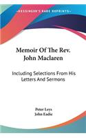 Memoir Of The Rev. John Maclaren