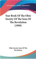 Year Book Of The Ohio Society Of The Sons Of The Revolution (1909)