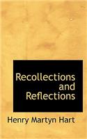 Recollections and Reflections