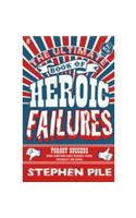 Ultimate Book of Heroic Failures