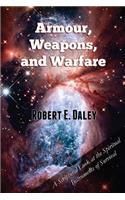 Armour, Weapons, and Warfare