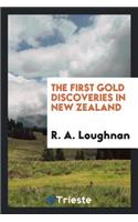 The First Gold Discoveries in New Zealand