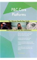P&C Core Platforms The Ultimate Step-By-Step Guide