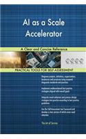 AI as a Scale Accelerator A Clear and Concise Reference