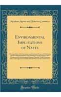 Environmental Implications of NAFTA: Hearing Before the Committee on Merchant Marine and Fisheries, House of Representatives, One Hundred Third Congress, First Session on the Environmental Impact That the North American Free Trade Agreement (NAFTA)