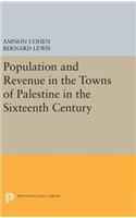 Population and Revenue in the Towns of Palestine in the Sixteenth Century