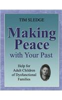Making Peace with Your Past