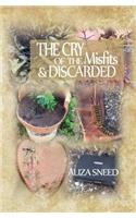 Cry of the Misfits and the Discarded