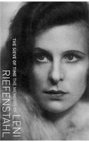 The Sieve of Time: Memoirs of Leni Riefenstahl
