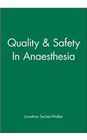 Quality & Safety in Anaesthesia