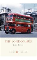 The London Bus: (Shire Library)
