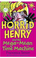 Horrid Henry and the Mega-Mean Time Machine