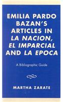 Emilia Pardo Bazan's Articles in 'La Nacion', 'El Imparcial' and 'La Epoca'