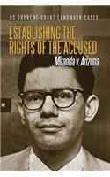Establishing the Rights of the Accused