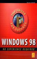 WINDOWS 98: NO EXPERIENCE REQUIRED