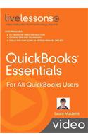 QuickBooks Essentials Livelessons (Video Training): For All QuickBooks Users