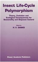 Insect Life-Cycle Polymorphism: Theory, Evolution and Ecological Consequences for Seasonality and Diapause Control