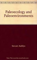 Paleoecology and Paleoenvironments