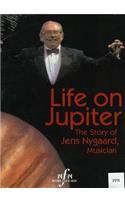 Life on Jupiter: The Story of Jens Nygaard, Musician