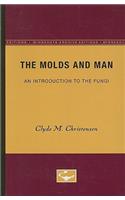 The Molds and Man