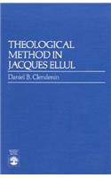 Theological Method in Jacques Ellul