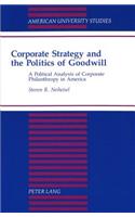 Corporate Strategy and the Politics of Goodwill