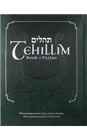 Tehillim - Book of Psalms with English Translation & Commentary: With Commentary from the Talmud, Midrash, Kabbalah, Classic Commentators and the Chasidic Masters
