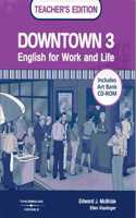 Downtown 3: Teacher's Edition with Art Bank CD-ROM