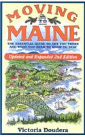 Moving to Maine: The Essential Guide to Get You There and What You Need to Know to Stay(English)
