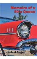 Memoirs of a 50's Queen: Poems and Writings by Neicei Degen