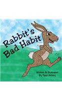 Rabbit's Bad Habit