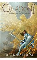 Creation I - Tales of Goodly Might