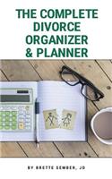 The Complete Divorce Organizer & Planner