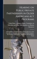 Hearing on Public/private Partnerships in Older Americans Act Programs