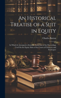 Historical Treatise of a Suit in Equity