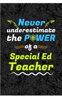 Never Under Estimate the Power of a Special Ed Teacher