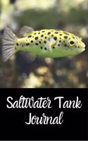 Saltwater Tank Journal: Compact Marine Aquarium Logging Book, Great For Tracking, Scheduling Routine Maintenance, Including Water Chemistry And Fish Health. Blank Lined (6x