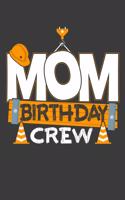 Mom Birthday Crew