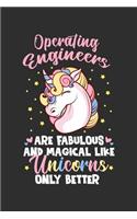 Operating engineers Are Fabulous And Magical Like Unicorns Only Better: 100 page 6 x 9 productivity journal. Plan your work goals and project tasks with this planning and actions organizer with Daily, Quarterly and Month