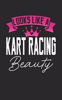 Looks Like a Kart Racing Beauty: 6x9 inches blank notebook, 120 Pages, Composition Book and Journal, perfect gift idea for girls like your daughter, sister or girlfriend who loves K