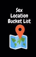Sex Location Bucket LIst: Novelty Bucket List Themed Notebook