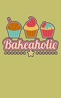 Bakeaholic