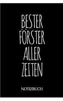 Bester Förster Aller Zeiten Notizbuch: A5 auf 120 Seiten I kariert I Skizzenbuch I super zum Zeichnen oder notieren I Geschenkidee für die Liebsten I Format 6x9 I Geschenk