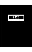 2020 Weekly and Monthly Planner: Yearly Schedule Diary or Academic Organizer Journal (Agenda Schedule January 1, to December 31, 2020) Calendar One Year 12 Months 365 Daily